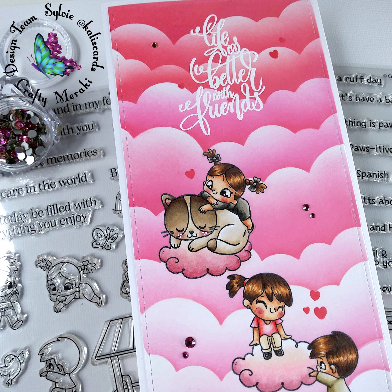 Life is better with friends by Sylvie @Kaliscards