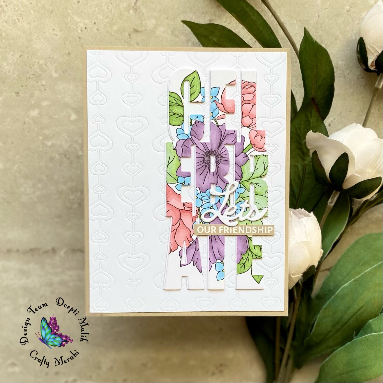 Let's celebrate our friendship by Deepti