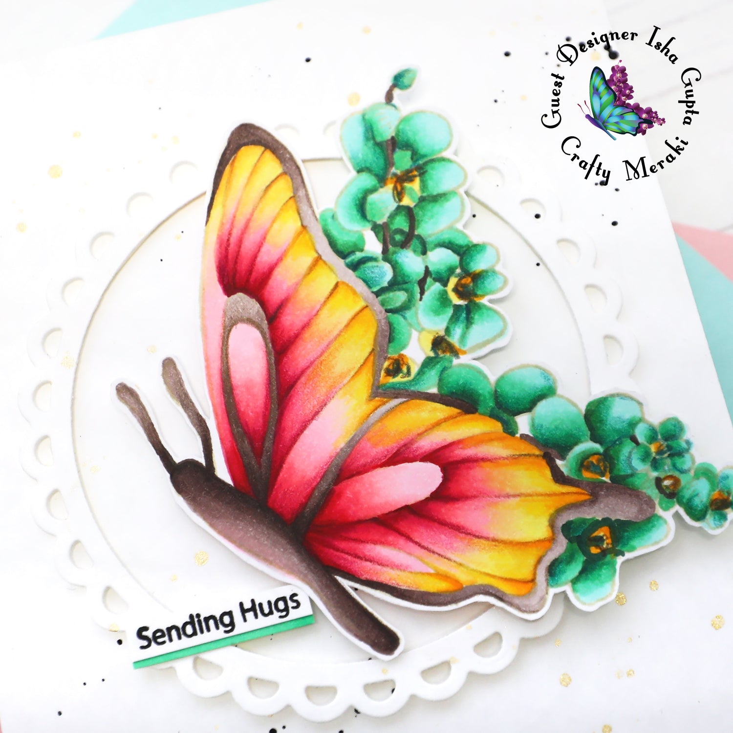 Sending hugs by Guest Designer Isha