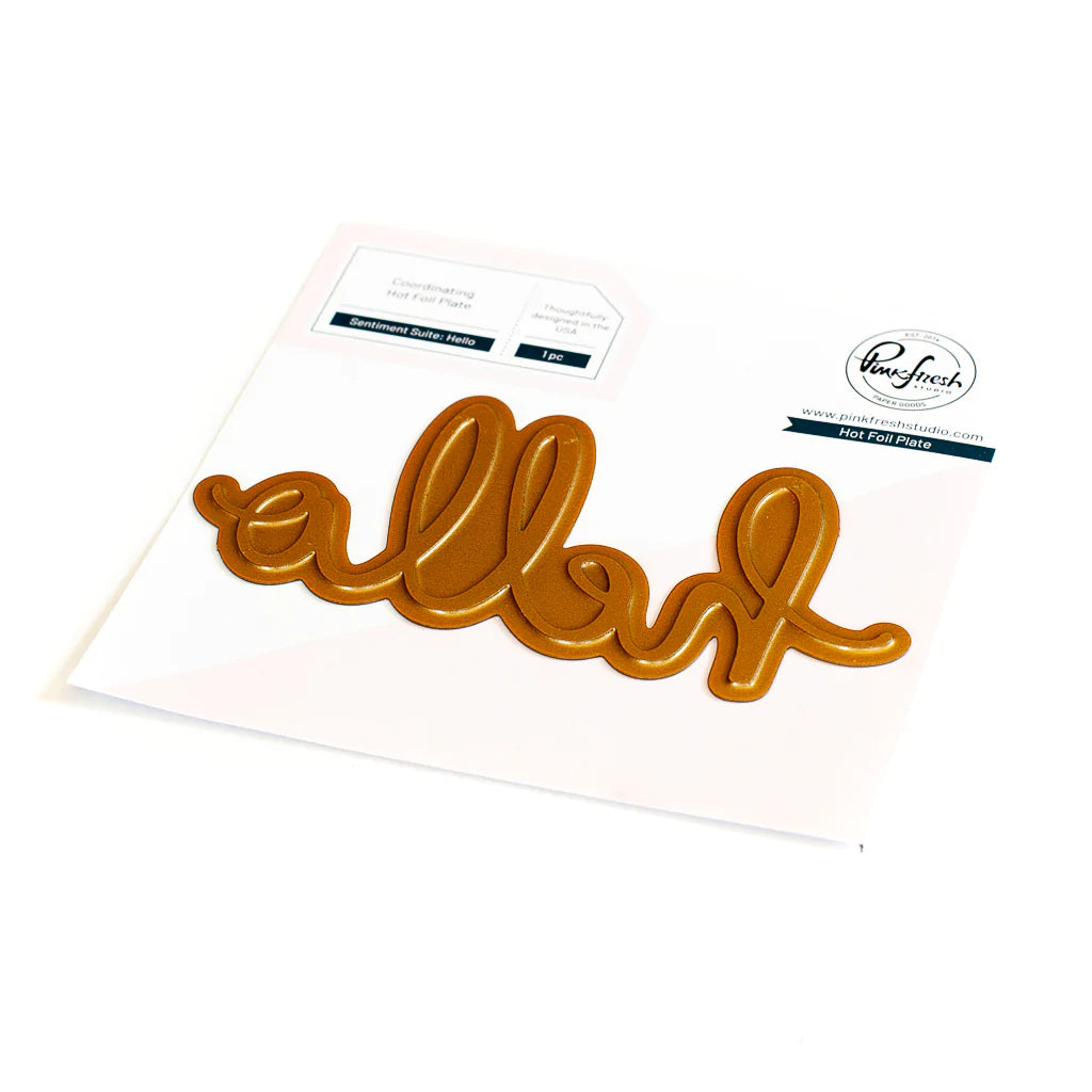 Pinkfresh Studio Sentiment Suite: Hello foil - Crafty Meraki