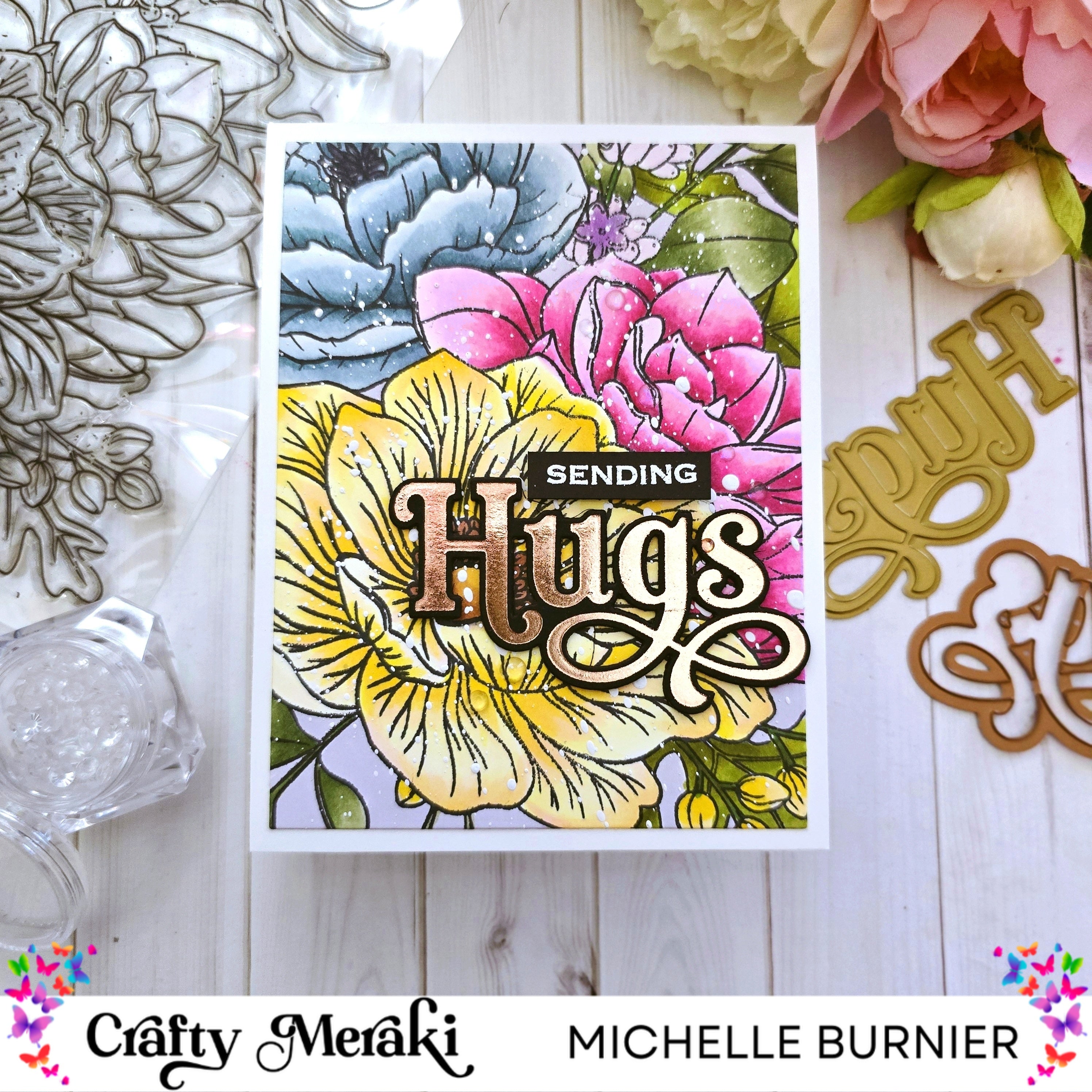 Sending Big Floral Hugs