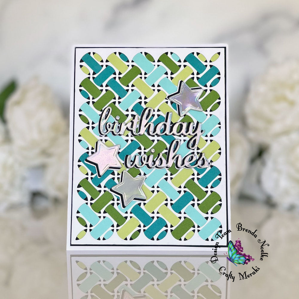 Birthday Wishes with Weaved Die-cut Background by Brenda
