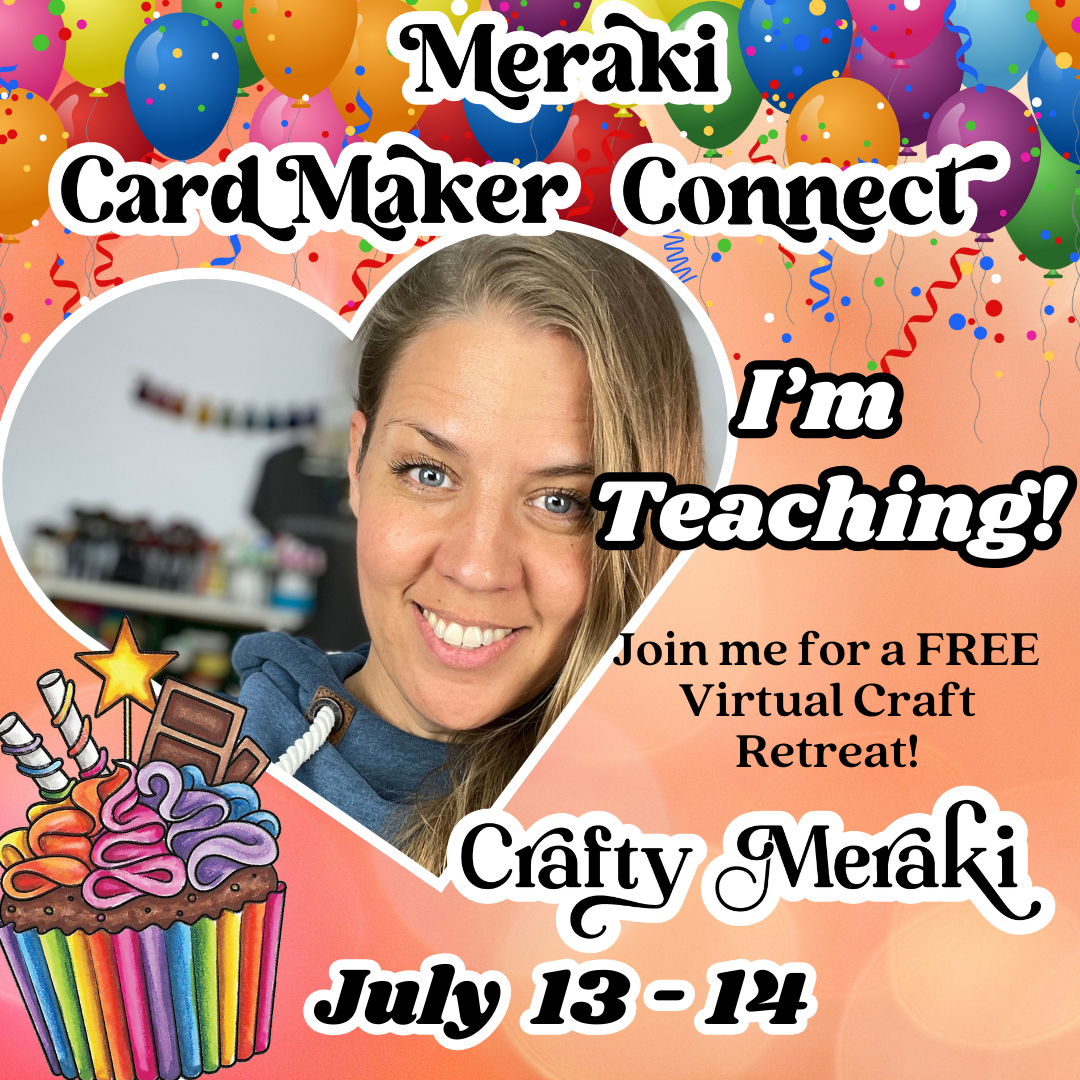 Meraki Cardmaker Connect - Balloons and Bling!