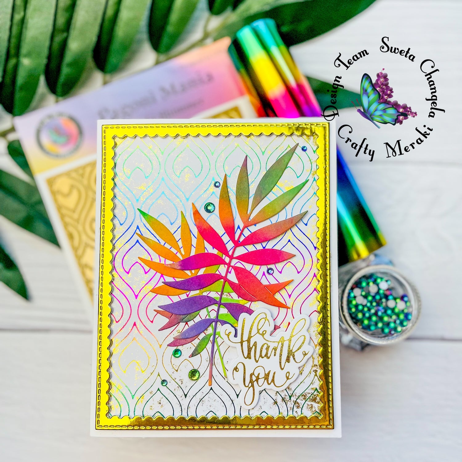 Rainbow foiling and ferns by Sweta