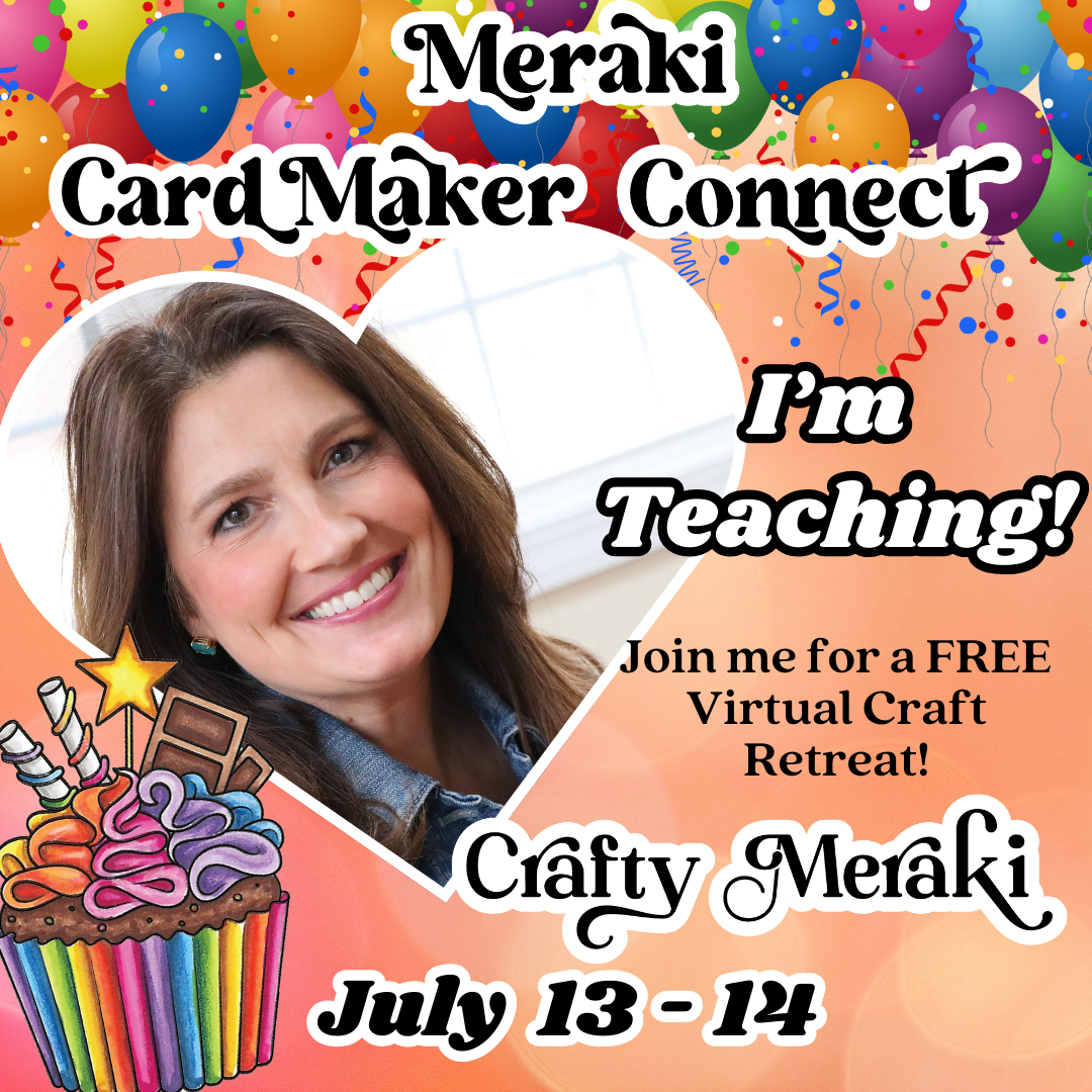Meraki Cardmaker Connect - Celebrate with Color