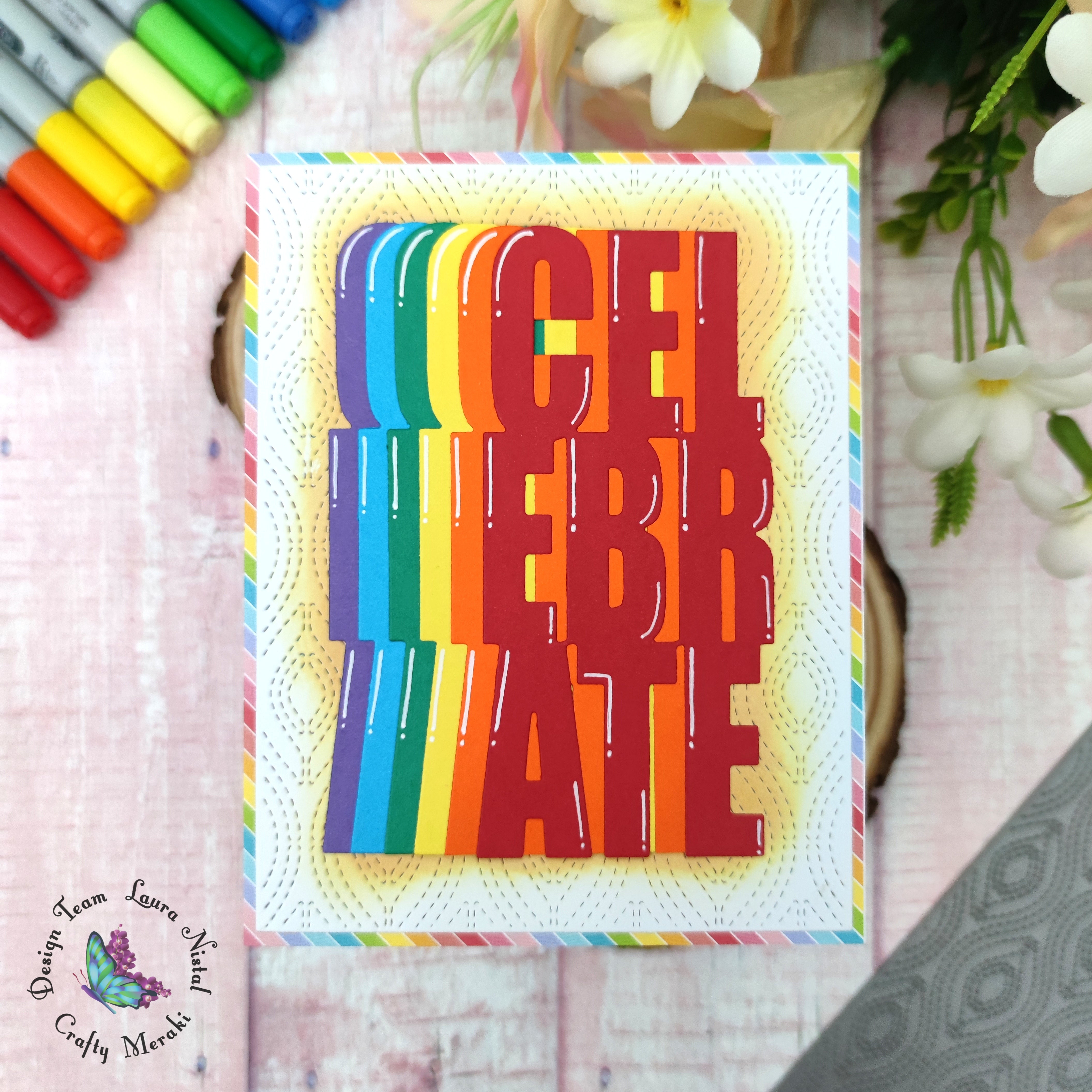 Celebrate rainbow card by Laura
